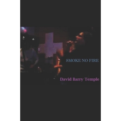 Smoke No Fire Paperback, Independently Published
