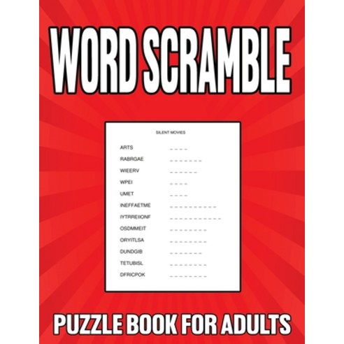 (영문도서) Word Scramble Puzzle Book For Adults: Large Print Word Jumbles for Men and Women Paperback, Independently Published, English, 9798423066475