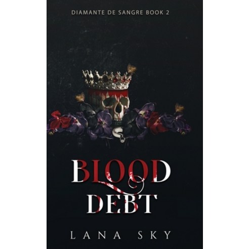 (영문도서) Blood Debt: A Dark Cartel Romance Hardcover, Lana Sky, English, 9781956608977