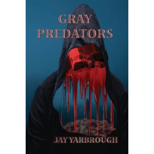 (영문도서) Gray Predators Paperback, Ink & Quill Publishers, English, 9781948266277