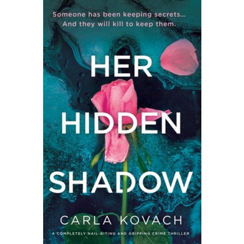 (영문도서) Her Hidden Shadow: A completely nail-biting and gripping crime thriller Paperback, Bookouture, English, 9781837903108