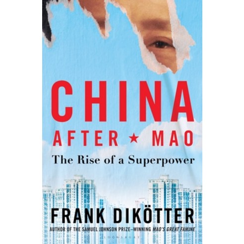 (영문도서) China After Mao: The Rise of a Superpower Hardcover, Bloomsbury Publishing, English, 9781639730513