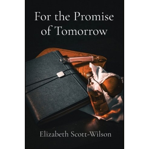 (영문도서) For the Promise of Tomorrow Paperback, Something Different Publishing, English, 9782960353303