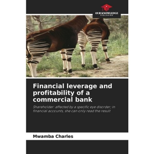 (영문도서) Financial leverage and profitability of a commercial bank Paperback, Our Knowledge Publishing, English, 9786205945513