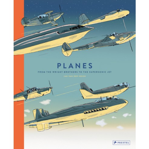 Planes: From the Wright Brothers to the Supersonic Jet Hardcover, Prestel Junior, English, 9783791374413
