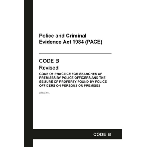 (영문도서) PACE Code B: Police and Criminal Evidence Act 1984 Codes of Practice Paperback, Grangis, English, 9798885590907