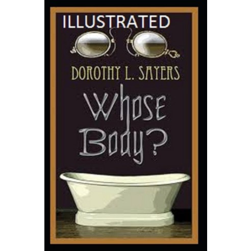 (영문도서) Whose Body? Illustrated Paperback, Independently Published, English, 9798485538620