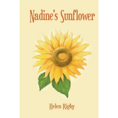 (영문도서) Nadine''s Sunflower Paperback, Sacred Goddess Publishing H..., English, 9781736970928
