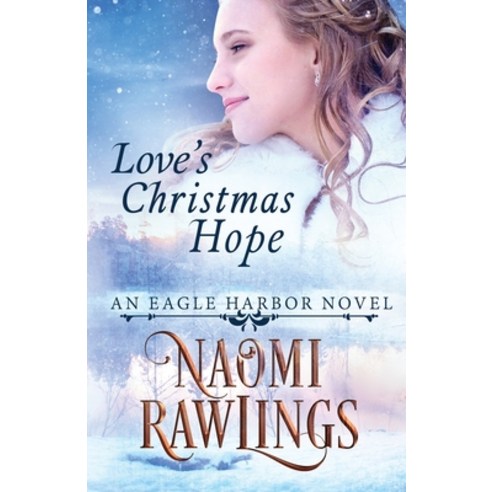 (영문도서) Love''s Christmas Hope Paperback, Naomi Rawlings LLC, English, 9780997193565
