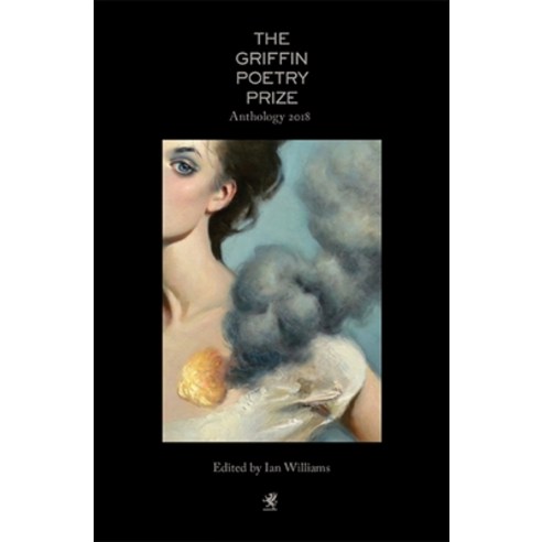 (영문도서) The 2018 Griffin Poetry Prize Anthology: A Selection of the Shortlist Paperback, House of Anansi Press, English, 9781487003845