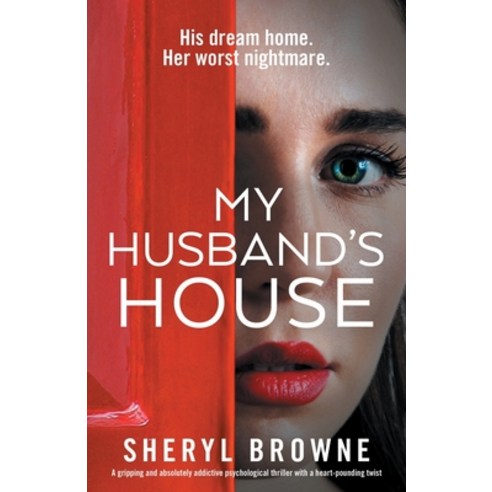 (영문도서) My Husband''s House: A gripping and absolutely addictive psychological thriller with a heart-p... Paperback, Bookouture, English, 9781837904433