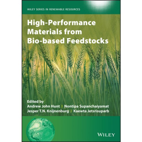 (영문도서) High-Performance Materials from Bio-Based Feedstocks Hardcover, Wiley, English, 9781119655725