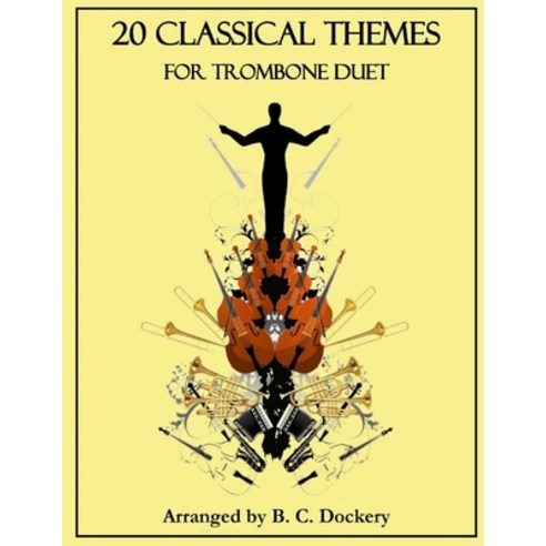 (영문도서) 20 Classical Themes for Trombone Duet Paperback, Independently Published, English, 9798861146050