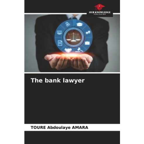 (영문도서) The bank lawyer Paperback, Our Knowledge Publishing, English, 9786207007721
