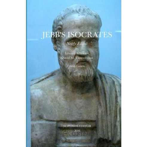 (영문도서) Jebb''s Isocrates Newly Edited Paperback, Sophron Editor, English, 9780989783651