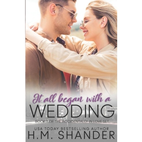 It All Began with a Wedding Paperback, H.M. Shander
