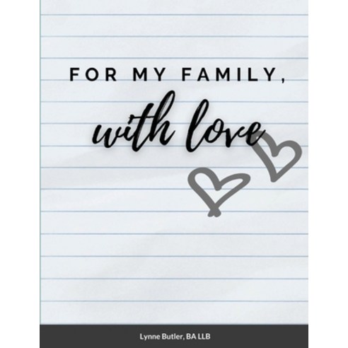 For My Family With Love Paperback, Lulu.com, English, 9781716417610