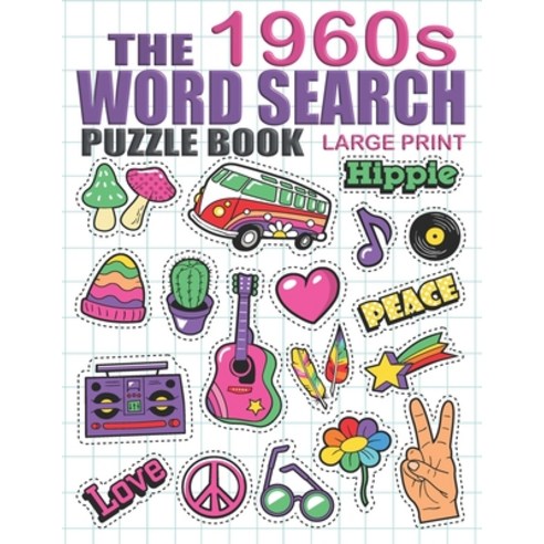 Word Search Puzzle Book The 1960s: Large Print Word Search Books For Seniors Easy And Fun 60''s Them... Paperback, Independently Published, English, 9798578379826