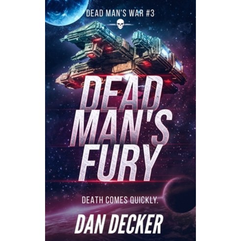 Dead Man''s Fury Paperback, Independently Published