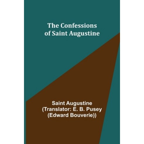(영문도서) The Confessions of Saint Augustine Paperback, Alpha Edition, English, 9789355899774