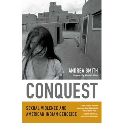 (영문도서) Conquest: Sexual Violence and American Indian Genocide Paperback, Duke University Press, English, 9780822360384