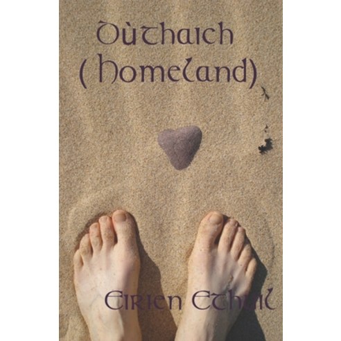 (영문도서) Dùthaich (Homeland) Paperback, Independently Published, English, 9798719325767
