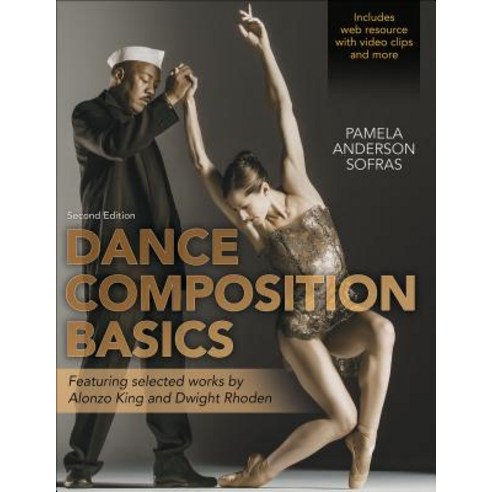 Dance Composition Basics-2nd Edition Paperback, Human Kinetics Publishers, English, 9781492571254