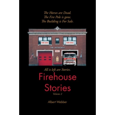 (영문도서) Firehouse Stories: Volume 2 Paperback, Page Publishing, Inc., English, 9781645846093