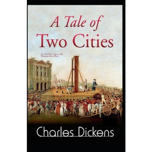 (영문도서) A Tale of Two Cities: Dover Thrift (Fully Illustrated) Edition Paperback, Independently Published, English, 9798519867931