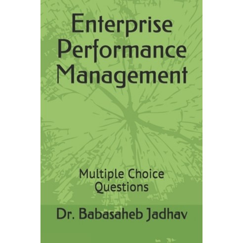 Enterprise Performance Management: Multiple Choice Questions Paperback, Independently Published, English, 9798701033946