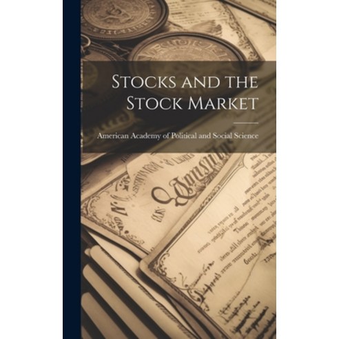 (영문도서) Stocks and the Stock Market Hardcover, Legare Street Press, English, 9781019836392