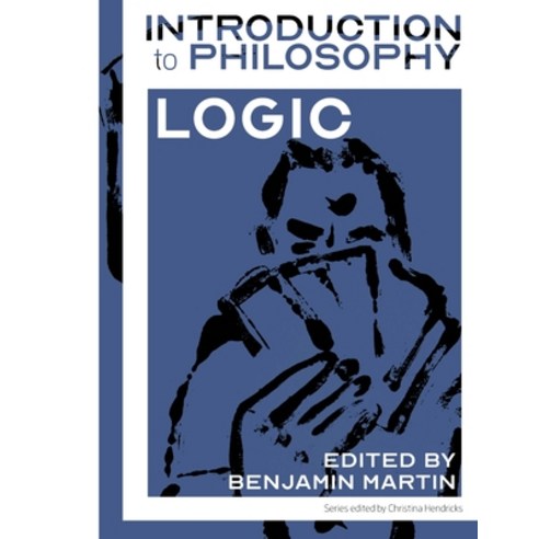 (영문도서) Introduction to Philosophy: Logic Paperback, Rebus Foundation, English, 9781989014219