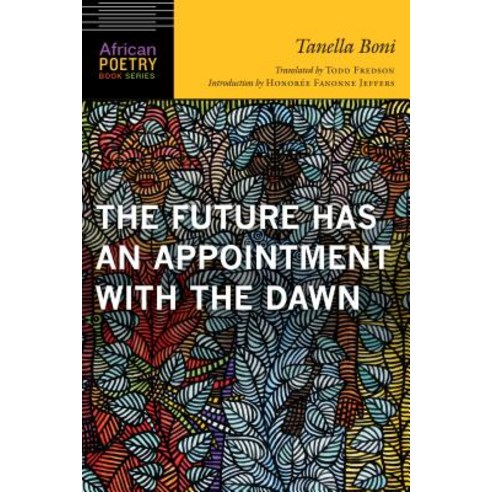 Future Has an Appointment with the Dawn Paperback, University of Nebraska Press