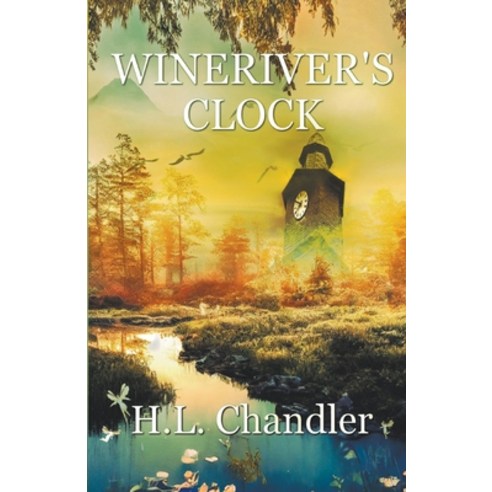 (영문도서) Wineriver''s Clock Paperback, Wings Epress, Inc., English, 9781597055642
