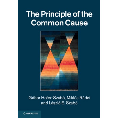 (영문도서) The Principle of the Common Cause Hardcover, Cambridge University Press, English, 9781107019355