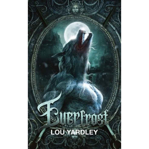 (영문도서) Everfrost Paperback, Lou Yardley, English, 9781999645281
