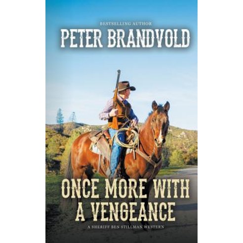(영문도서) Once More With a Vengeance (A Sheriff Ben Stillman Western) Paperback, Wolfpack Publishing, English, 9781641196345