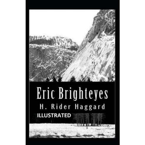 Eric Brighteyes Illustrated Paperback, Independently Published, English, 9798704082729