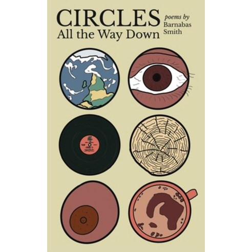 (영문도서) Circles All the Way Down Paperback, Fistful of Words, English, 9798218205263