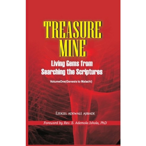 Treasure Mine: Living Gems from Searching the Scripture Paperback, Independently Published, English, 9798731659291