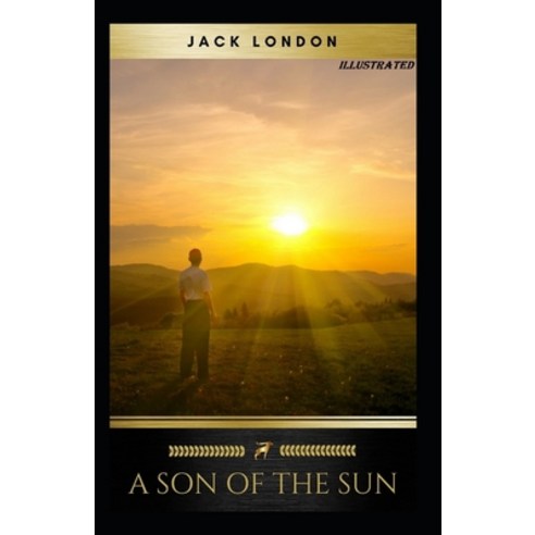 A Son of the Sun Illustrated Paperback, Independently Published