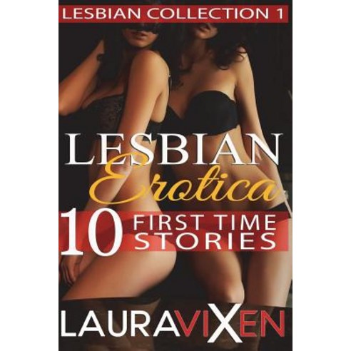 (영문도서) Lesbian Erotica - 10 First Time Stories Paperback, Createspace Independent Pub..., English, 9781723162602