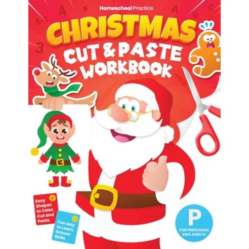 Christmas Cut and Paste Workbook for Preschool: Activity Book for Preschoolers (Kids Ages 3-5) to Le... Paperback, Independently Published, English, 9798576570997