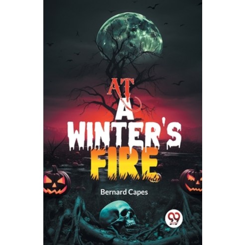 (영문도서) At a Winter''s Fire Paperback, Double 9 Books, English, 9789363052819