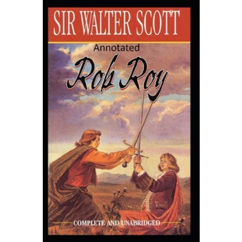 Rob Roy Annotated Paperback, Independently Published, English, 9798598169681