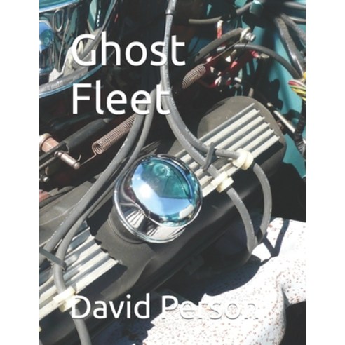 (영문도서) Ghost Fleet Paperback, Independently Published, English, 9798817122091