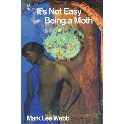 (영문도서) It''s Not Easy Being a Moth Paperback, Accents Publishing, English, 9781936628735