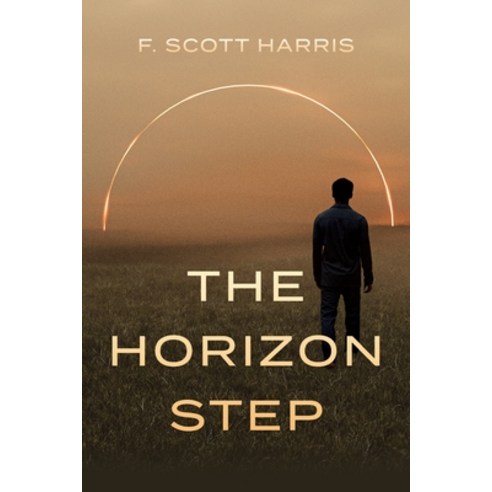 (영문도서) The Horizon Step Paperback, Palmetto Publishing, English, 9798822921771