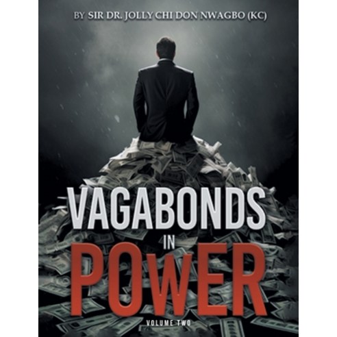 (영문도서) VAGABONDS IN POWER Volume 2 Paperback, Leavitt Peak Press, English, 9781962363860
