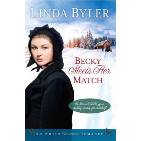 Becky Meets Her Match: An Amish Christmas Romance Mass Market Paperbound, Good Books